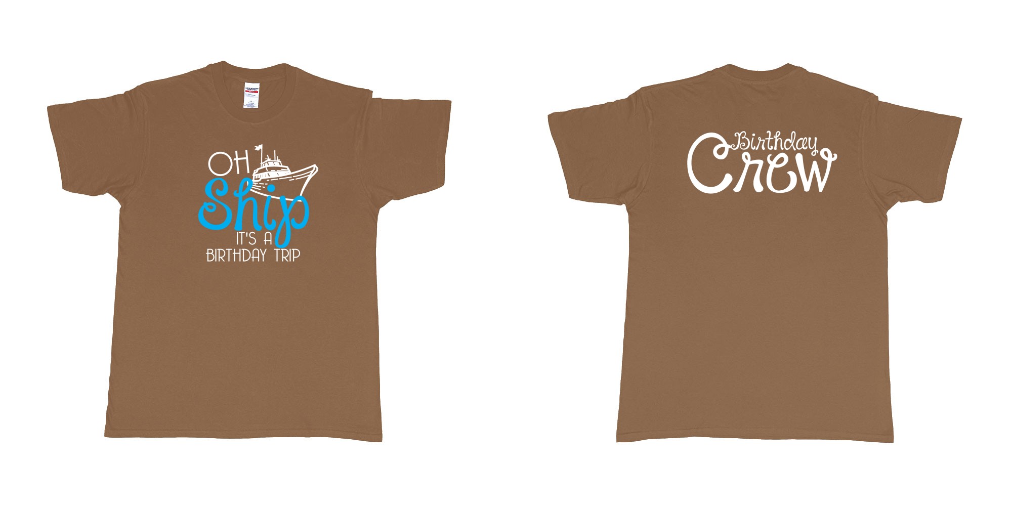 Custom tshirt design Birthday Oh Ship in fabric color chestnut choice your own text made in Bali by The Pirate Way