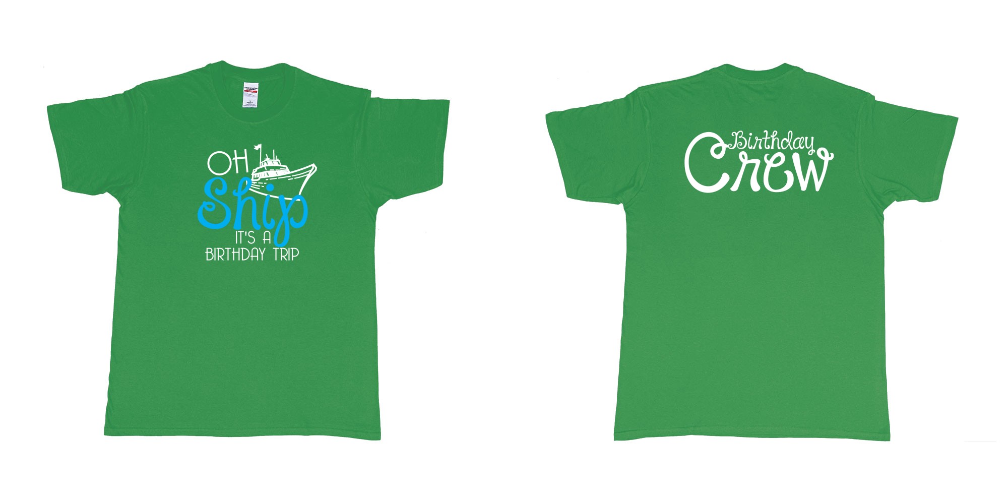 Custom tshirt design Birthday Oh Ship in fabric color irish-green choice your own text made in Bali by The Pirate Way