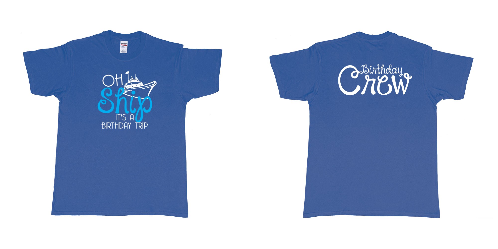 Custom tshirt design Birthday Oh Ship in fabric color royal-blue choice your own text made in Bali by The Pirate Way