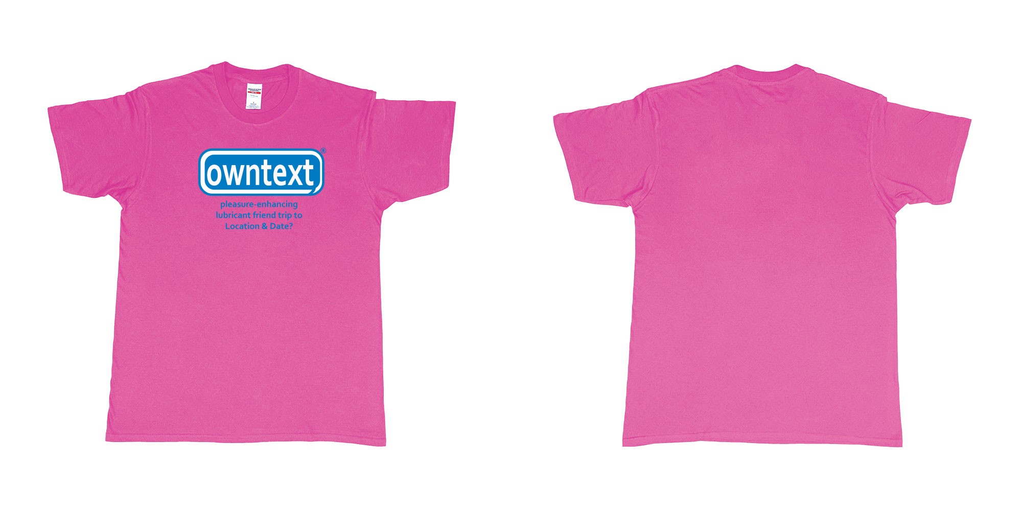 Custom tshirt design Durex in fabric color heliconia choice your own text made in Bali by The Pirate Way