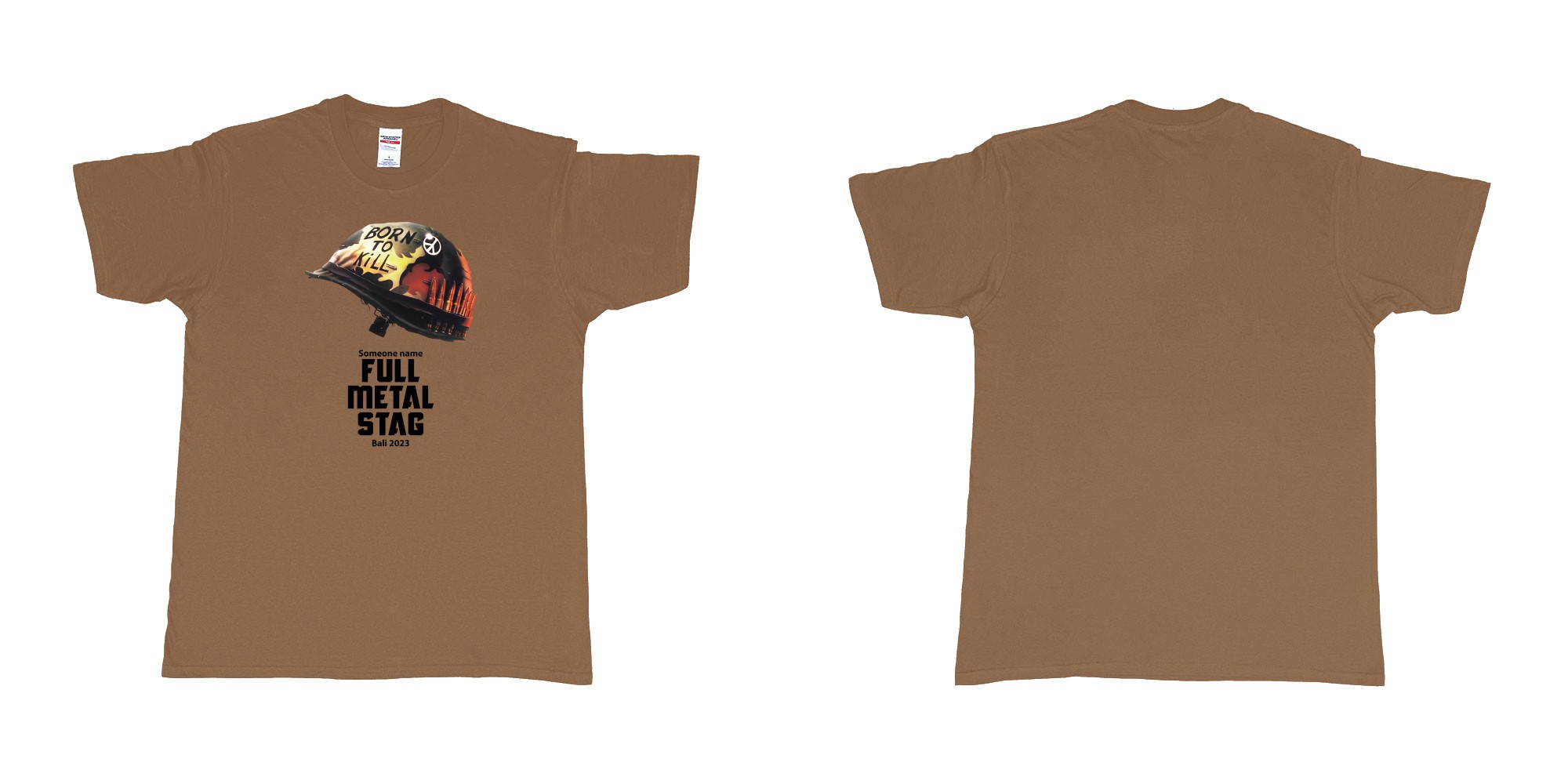 Custom tshirt design Full Metal Jacket Stag in fabric color chestnut choice your own text made in Bali by The Pirate Way