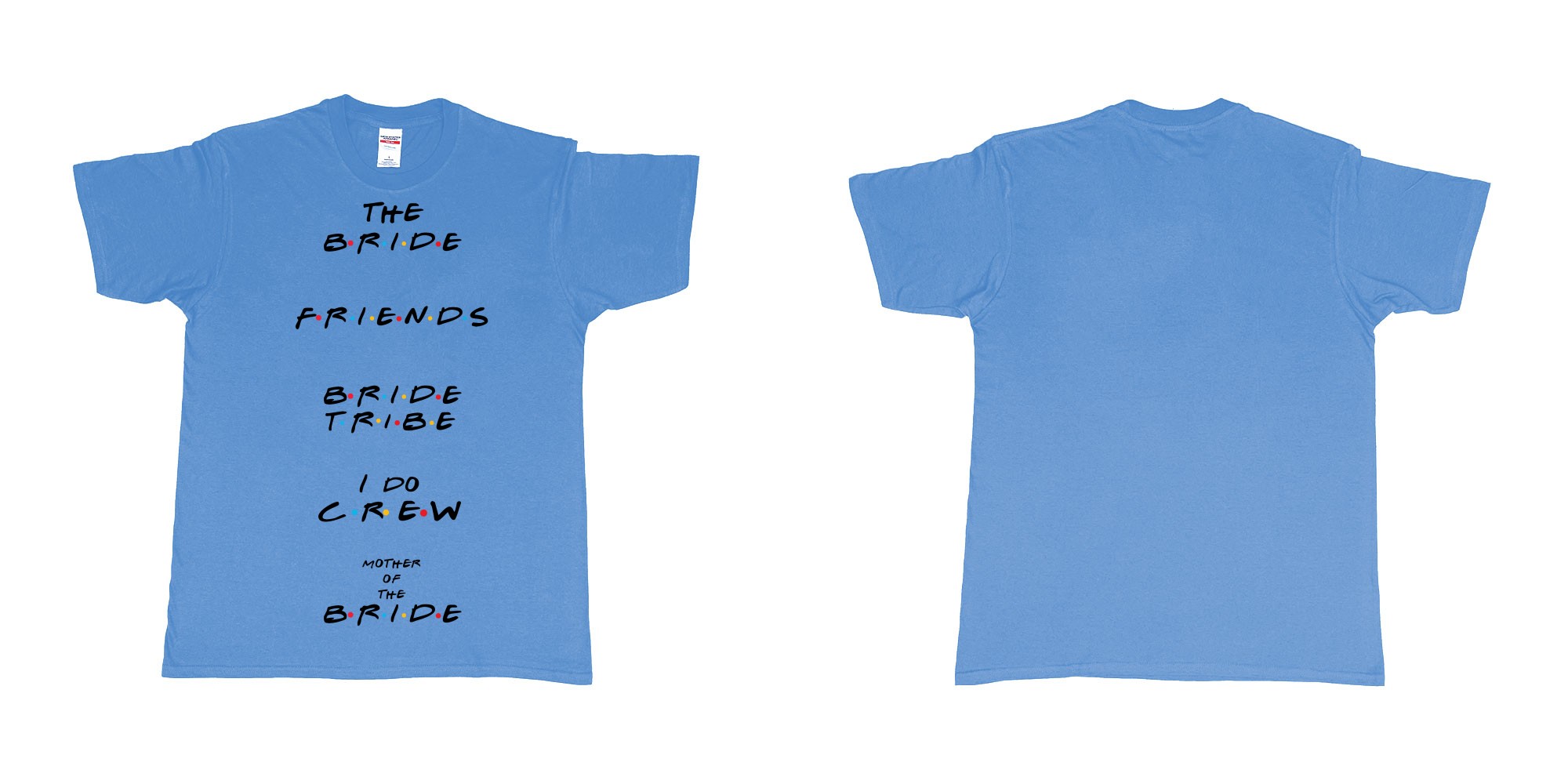 Custom tshirt design TPW friends in fabric color carolina-blue choice your own text made in Bali by The Pirate Way