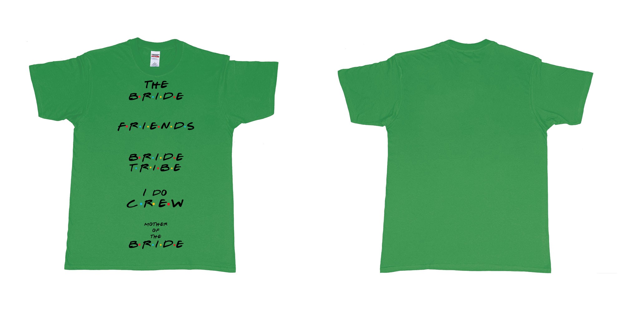 Custom tshirt design TPW friends in fabric color irish-green choice your own text made in Bali by The Pirate Way