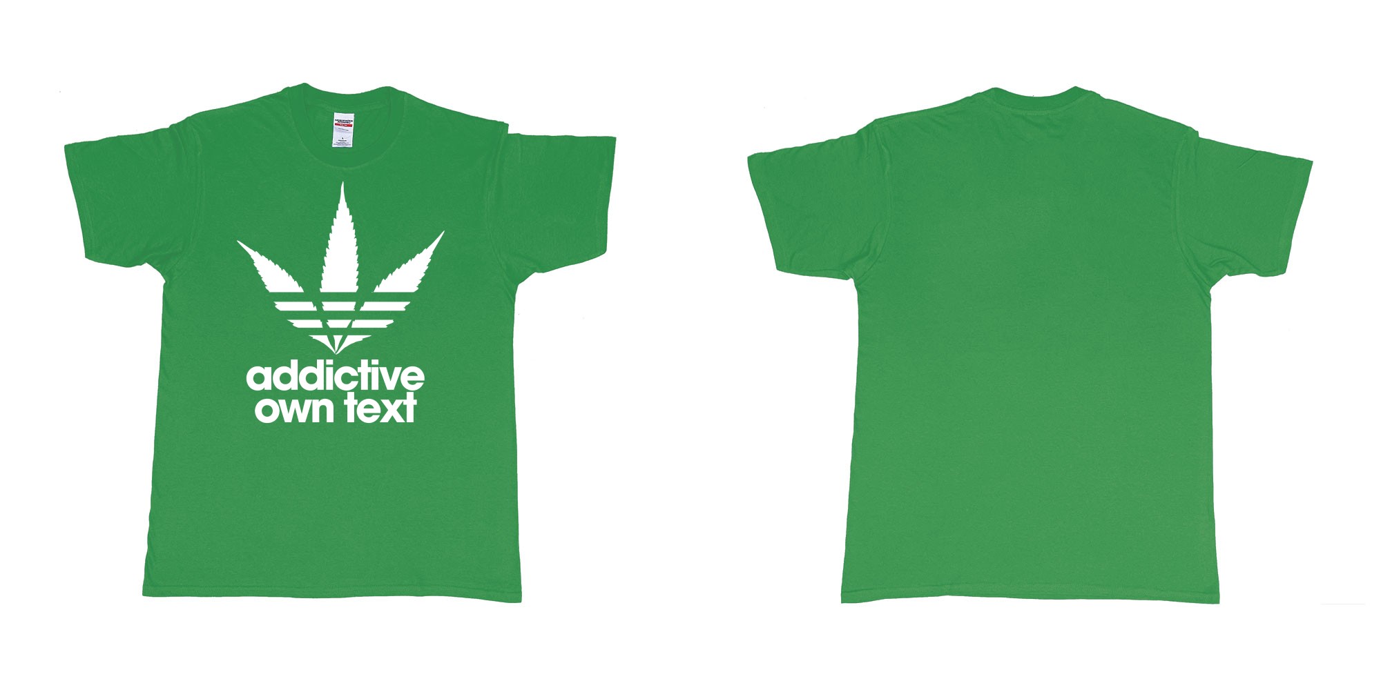 Custom tshirt design adidas ganja addictive own custom printed text in fabric color irish-green choice your own text made in Bali by The Pirate Way