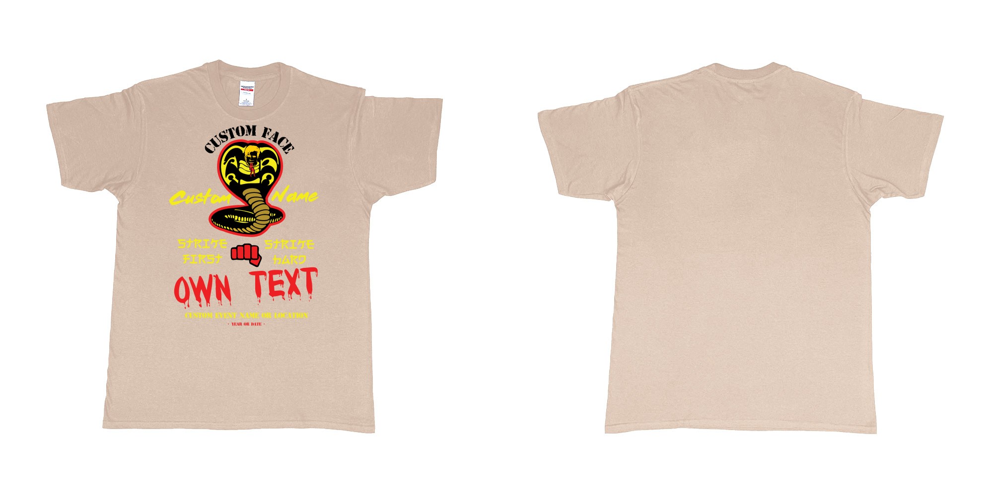 Custom tshirt design cobra kai strike first strike hard no mercy custom text in fabric color sand choice your own text made in Bali by The Pirate Way
