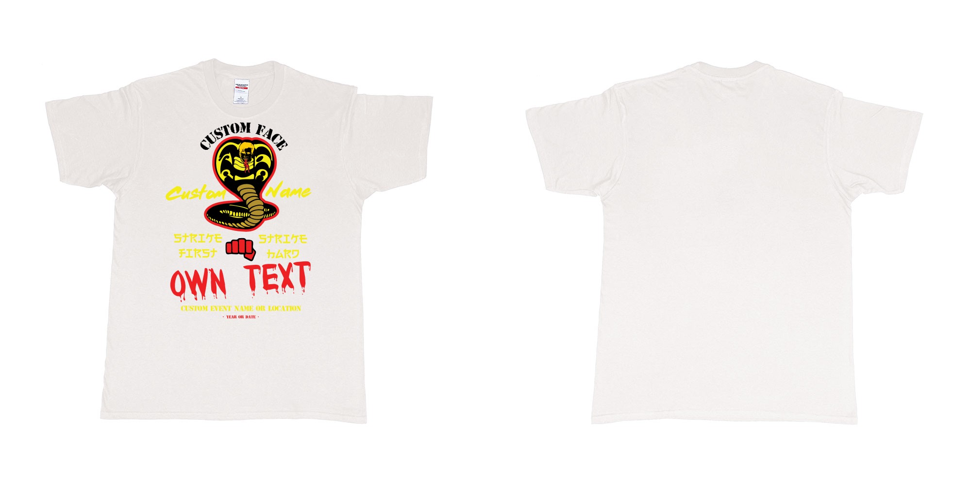 Custom tshirt design cobra kai strike first strike hard no mercy custom text in fabric color white choice your own text made in Bali by The Pirate Way