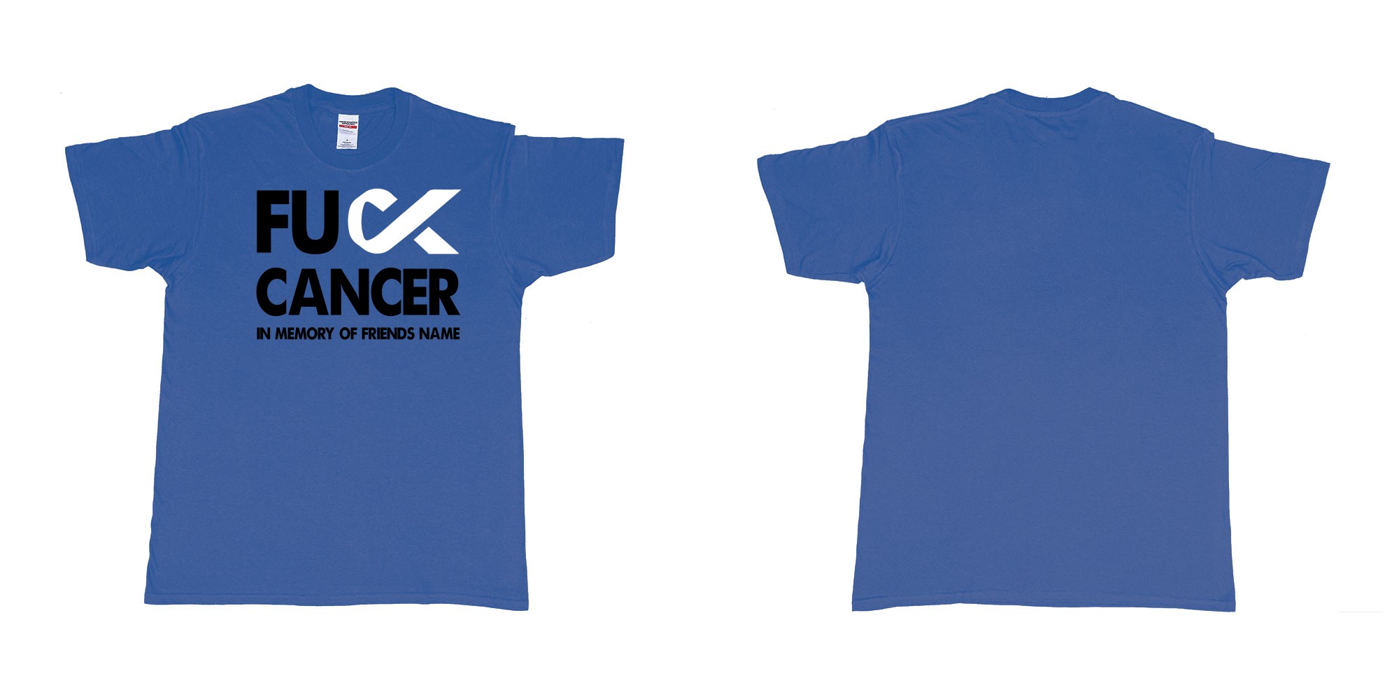 Custom tshirt design fuck cancer in memory of custom friends name tshirt in fabric color royal-blue choice your own text made in Bali by The Pirate Way