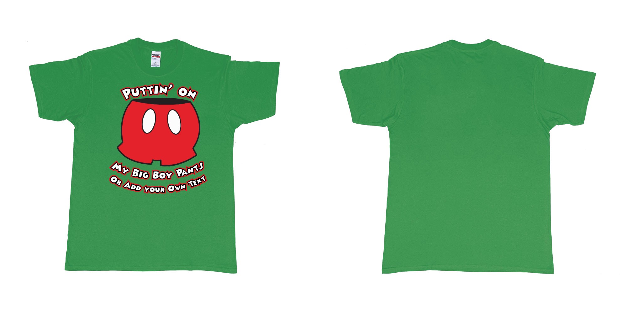 Custom tshirt design mickey mouse putting on my big boy pants in fabric color irish-green choice your own text made in Bali by The Pirate Way
