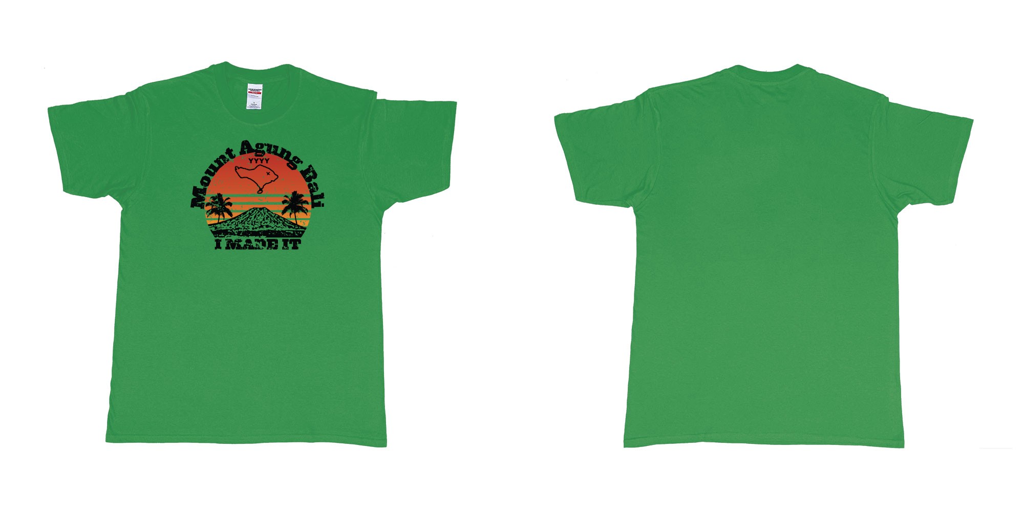 Custom tshirt design mount agung bali i made it in fabric color irish-green choice your own text made in Bali by The Pirate Way