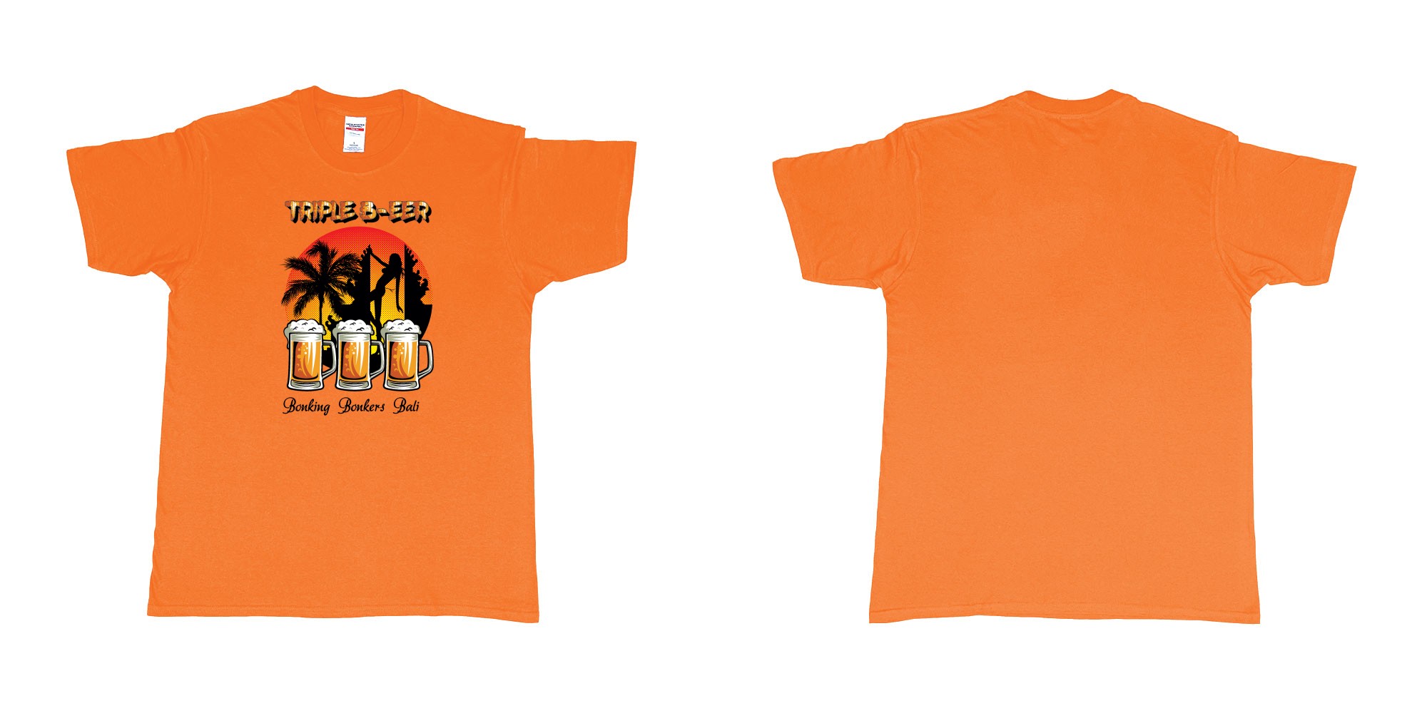 Custom tshirt design triple beer bonking bonkers bali in fabric color orange choice your own text made in Bali by The Pirate Way