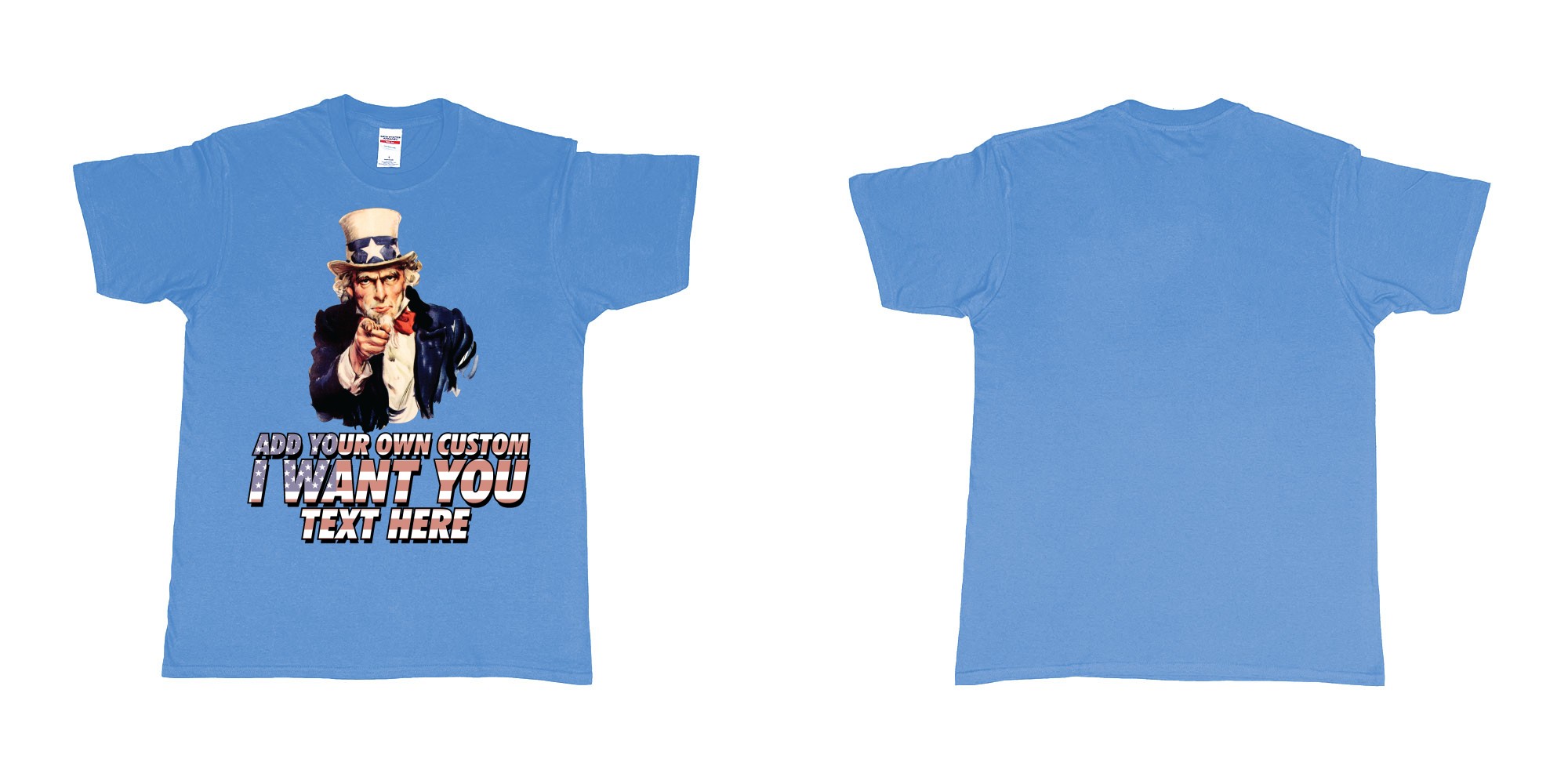 Custom tshirt design uncle sam i want you custom design own printing in fabric color carolina-blue choice your own text made in Bali by The Pirate Way