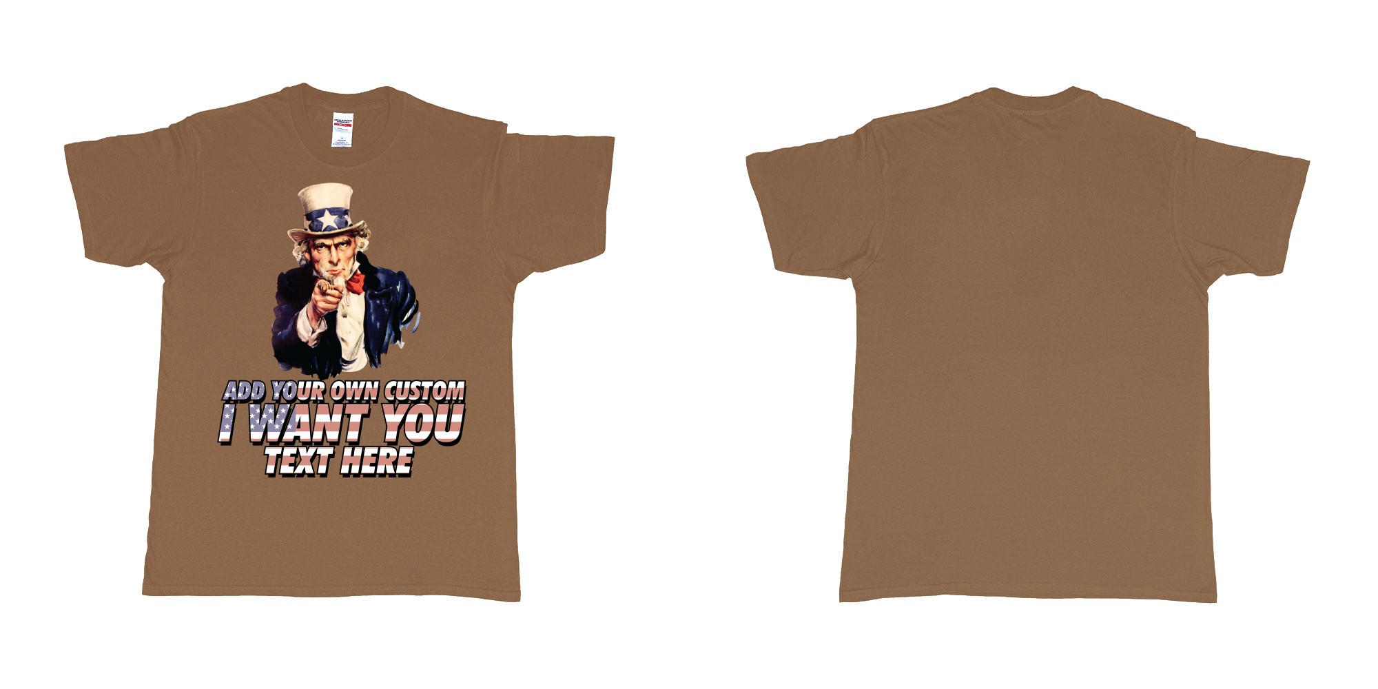 Custom tshirt design uncle sam i want you custom design own printing in fabric color chestnut choice your own text made in Bali by The Pirate Way