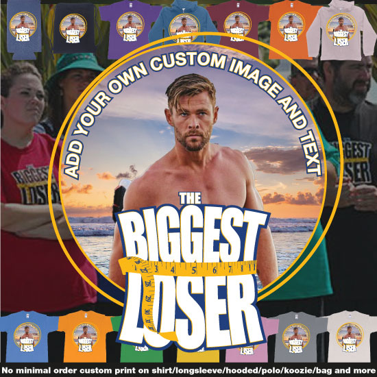 The Biggest Loser Logo Custom Image Funny Tshirt Design