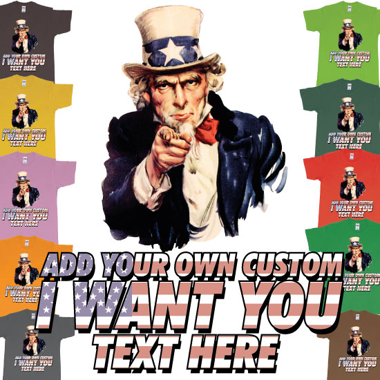 Uncle Sam I Want You Custom Design Own Printing