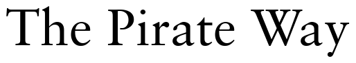 Font 12Sabon-Roman05232: The Pirate Way