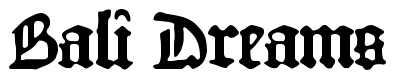 Font 1454-Gutenberg-Bibel: Bali Dreams