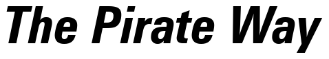 Font Zurich-Bold-Condensed-Italic-BT: The Pirate Way