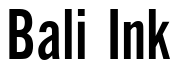 Font AlternateGothicEF-NoTwo: Bali Ink