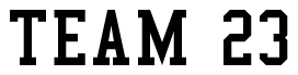 Font College-Semi-condensed 2: TEAM 23