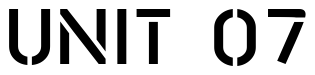 Font AndrewAndyStencil-Bold: UNIT 07
