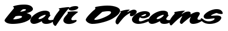 Font 1-BigCheese-DNA: Bali Dreams