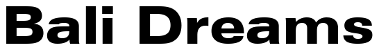 Font Zurich-BlkEx-BT-Black: Bali Dreams