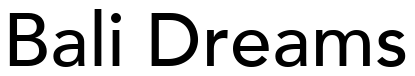 Font 12-Avenir-65-Medium-06173: Bali Dreams