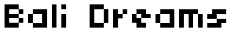 Font 04b03rev: Bali Dreams