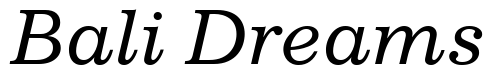 Font 12Impressum-13134-Italic: Bali Dreams