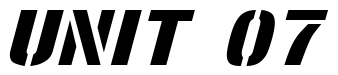 Font StencilSans-Extrabold-Italic: UNIT 07