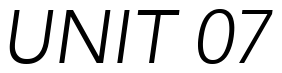 Font 12-Avenir-35-LightOblique-73173: UNIT 07