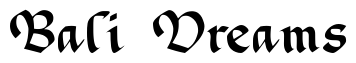 Font CallifontsB15PostScript: Bali Dreams