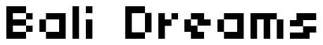 Font 04b_03: Bali Dreams
