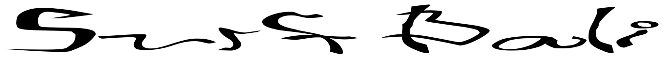 Font 001-Stretched-Strung-Very-Wide: Surf Bali