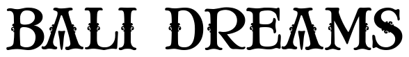 Font 2-Matilda-DNA: Bali Dreams