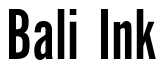 Font AlternateGothicEF-NoOne: Bali Ink