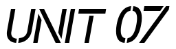 Font IdentikalSans-StencilItalic: UNIT 07