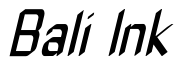 Font ZyphyteCondenseOblique: Bali Ink