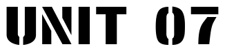 Font StencilSansExtrabold-Regular: UNIT 07