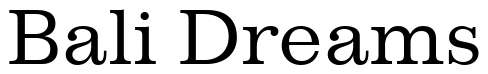 Font 12Impressum-Roman05134: Bali Dreams
