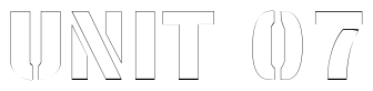 Font StencilSetExtendedOutline: UNIT 07