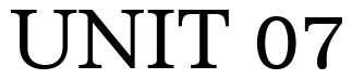 Font 12Impressum-Roman05134: UNIT 07