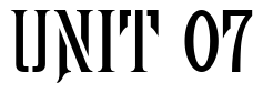 Font GranStencil-Regular: UNIT 07