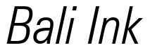 Font Zurich-Light-Condensed-Italic-BT: Bali Ink