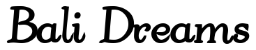 Font 4ArmJoltScriptBold: Bali Dreams