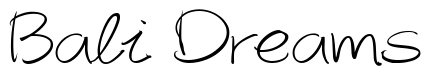 Font AutographScriptEF-LightAlt: Bali Dreams
