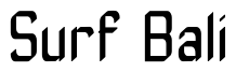 Font ZyphyteCondense: Surf Bali
