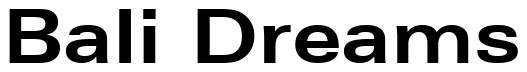 Font Zurich-BdEx-BT-Bold: Bali Dreams