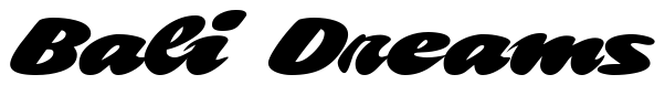 Font 1-FatBoy-DNA: Bali Dreams