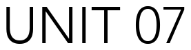 Font 12-Avenir-35-Light-02173: UNIT 07